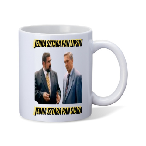 Kubek "Jedna sztaba, Pan Lipski. Jedna sztaba, Pan Siara." Kubek "Jedna sztaba, Pan Lipski. Jedna sztaba, Pan Siara."