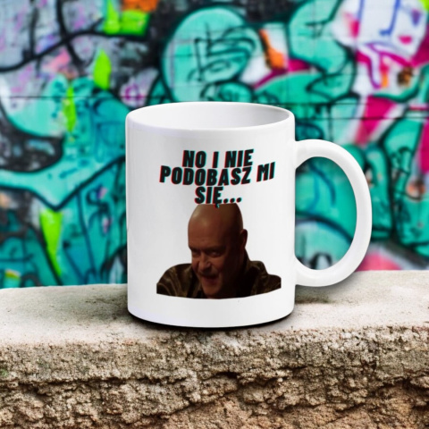 Kubek Nie Podobasz Mi Się Kubek Nie Podobasz Mi Się